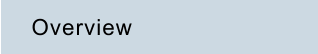 Overview