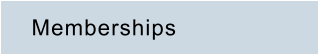 Memberships