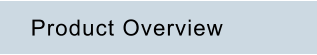 Product Overview