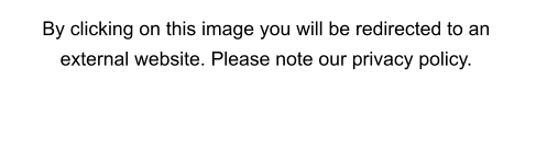 By clicking on this image you will be redirected to an external website. Please note our privacy policy.